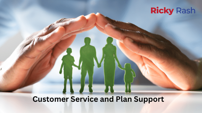 Customer Service and Plan Support