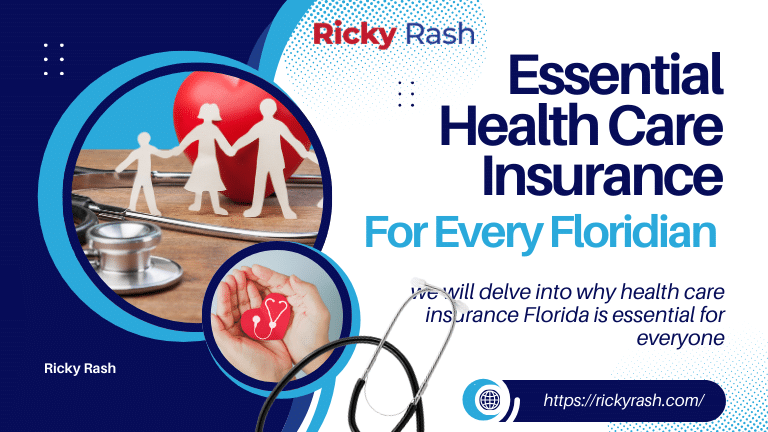 Essential Health Care Insurance for Every Floridian