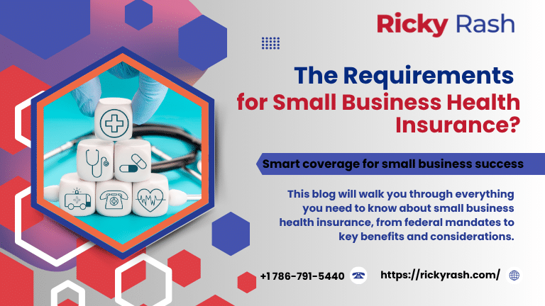 Requirements for Small Business Health Insurance