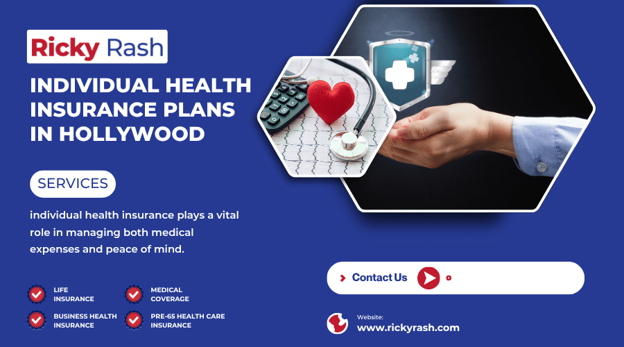 Individual Health Insurance Plans in Hollywood